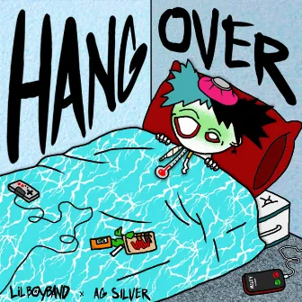 Hangover by LIL BOYBAND