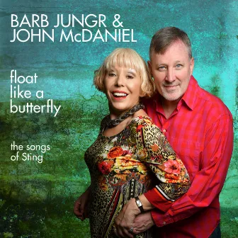 Float Like a Butterfly - The Songs of Sting by Barb Jungr