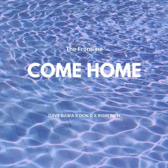 Come Home by Dave Bawa