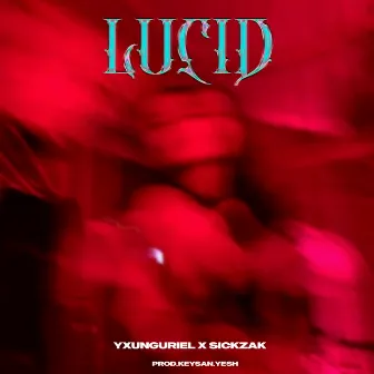 Lucid by Sickzak