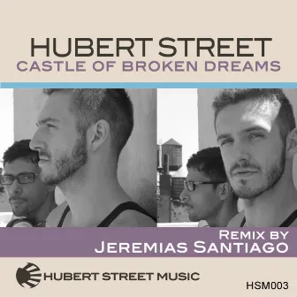 Castle of Broken Dreams by Hubert Street