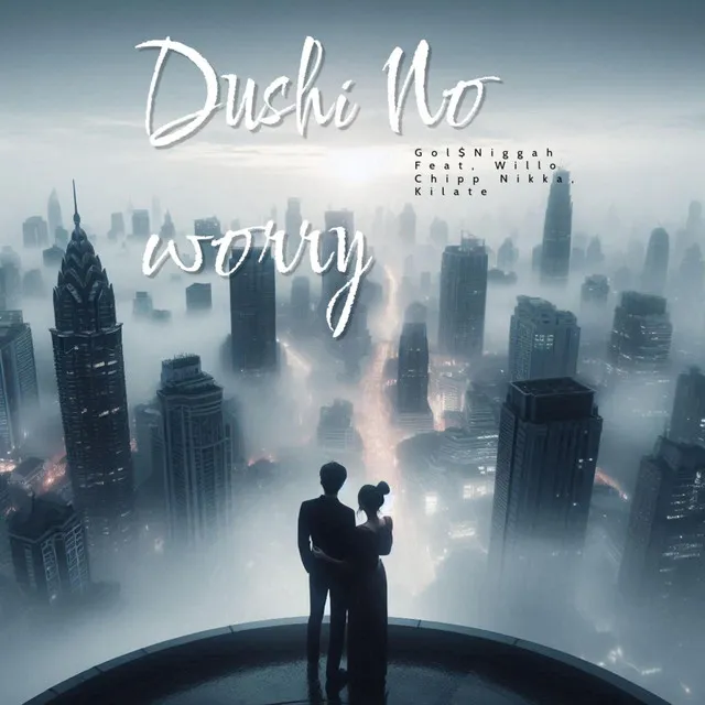 Dushi No Worry (Radio Edit)