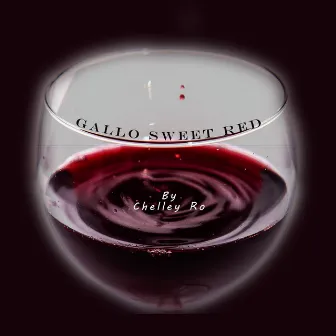 Gallo Sweet Red by Chelley Ro