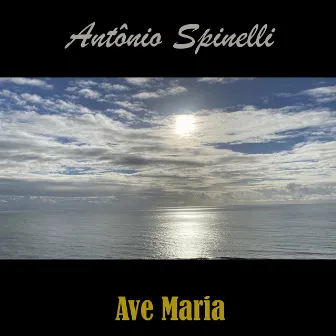 Ave Maria by Antônio Spinelli