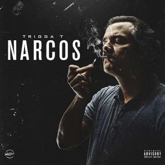 Narcos by Trigga T