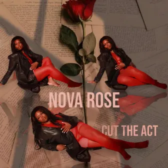 Cut The Act by Nova Rose