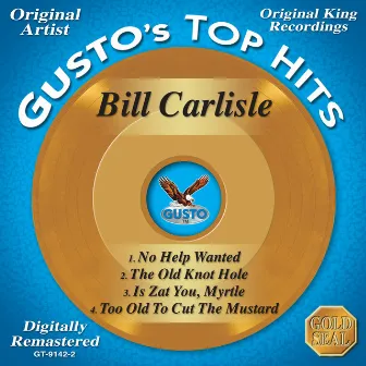 Bill Carlisle - Extended Play - Gusto's Top Hits by Bill Carlisle