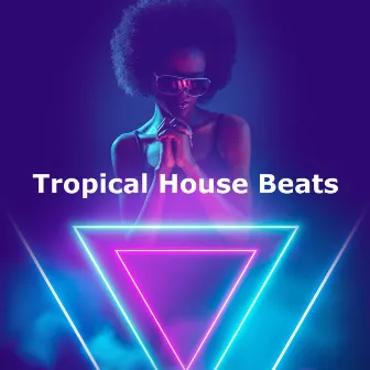 Tropical House Beats by Tropical House Music