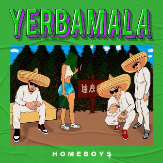 Yerba Mala by Homeboys