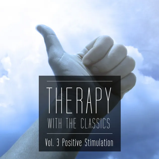 Therapy With the Classics Vol. 3 (Positive Stimulation)