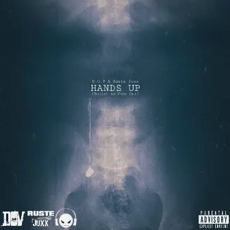 Hands Up by Ruste Juxx