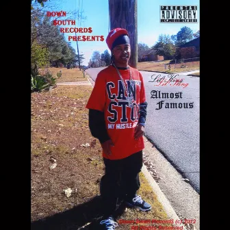 Almost Famous by Lil'King