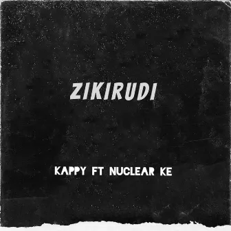 Zikirudi by Nuclear ke