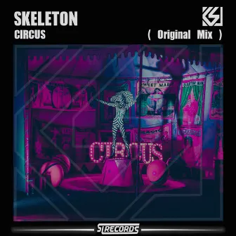 CIRCUS by Skeleton