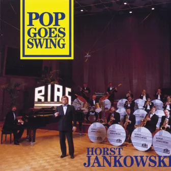 Pop Goes Swing by Horst Jankowski