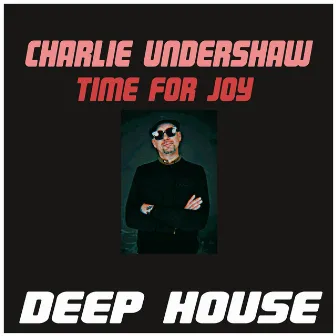 Time for Joy by Charlie Undershaw