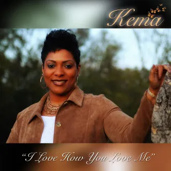 I Love How You Love Me by Kema