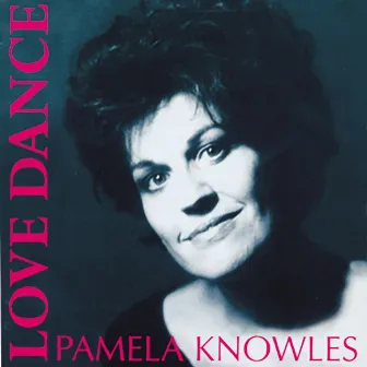 Love Dance by Pamela Knowles