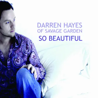 So Beautiful by Darren Hayes