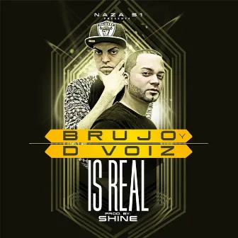 Is Real by Brujo