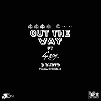 Out the Way (feat. G-Eazy & Gusto) - Single by Vell