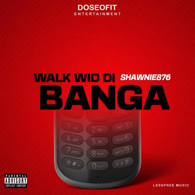 WALK WID DI BANGA