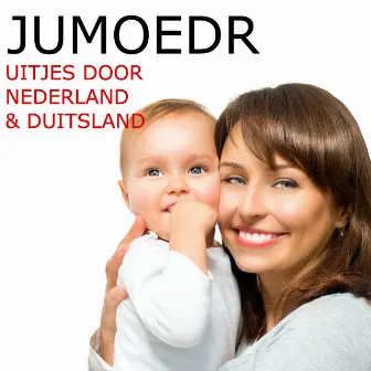 Uitjes Door Nederland & Duitsland (Deluxe) by Jumoedr