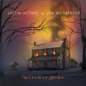 Watch It Burn by Jon Weisberger