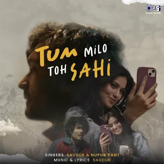 Tum Milo Toh Sahi by Nupur Pant