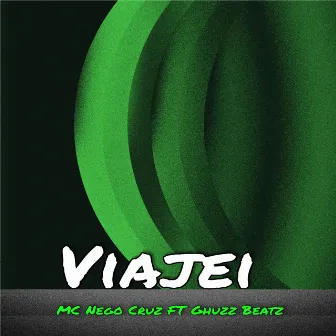 Viajei by mc nego cruz