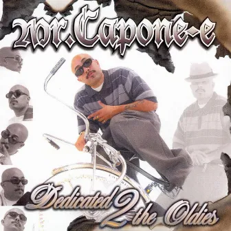 Dedicated 2 the Oldies 2 by Mr. Capone-E