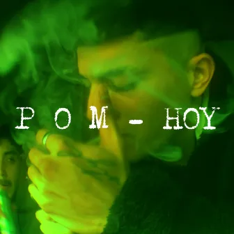 Hoy by Pom