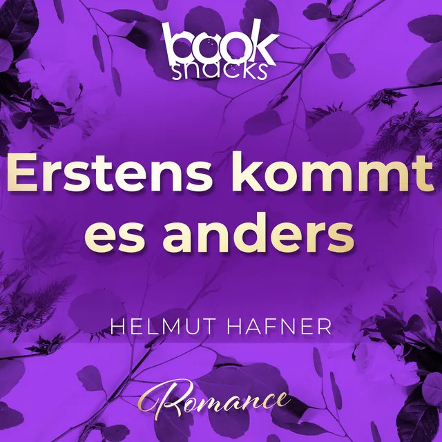 Teil 1 - Erstens kommt es anders - Booksnacks Short Stories, Folge 3