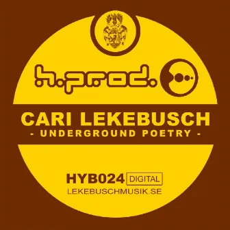 Underground Poetry by Cari Lekebusch