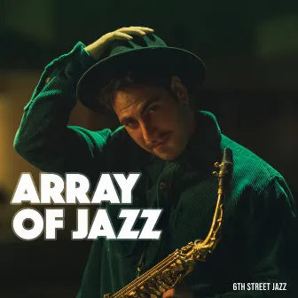 Array of Jazz by 6th Street Jazz