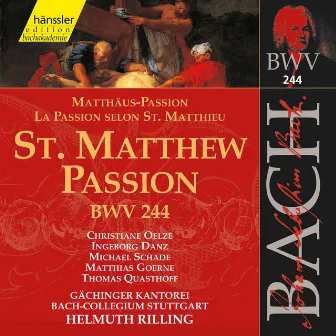 J.S. Bach: Matthäus-Passion, BWV 244 by Gächinger Kantorei Stuttgart