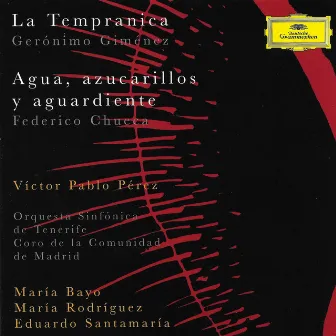 La Tempranica / Agua, azucarillos y aguardiente by Orquesta y Coro de la Comunidad de Madrid