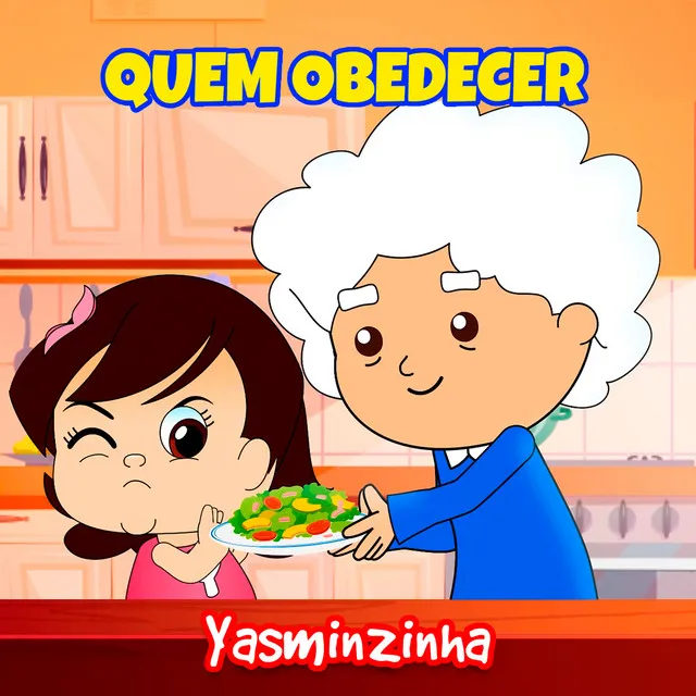 Quem Obedecer: Yasminzinha