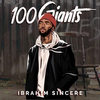 100 Giants by Ibrahim Sincere