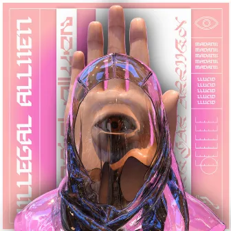 Iillegal Alliien by LLUCID