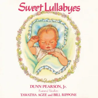 Sweet Lullabyes by Dunn Pearson, Jr.