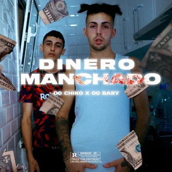 Dinero Manchado by Og Chiko