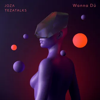 Wanna Dü by Joza