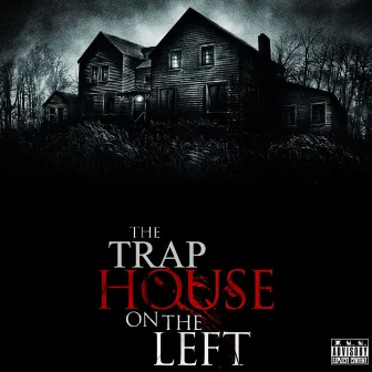 The Trap House On The Left by Mesn