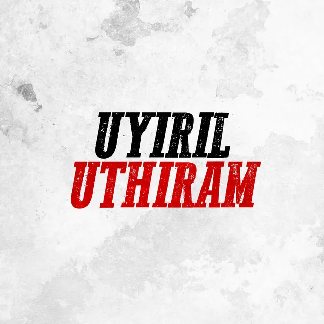 Uyiril Uthiram