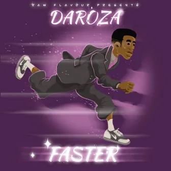 Faster by Daroza