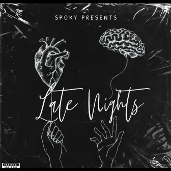 Late Nights by SPOKY