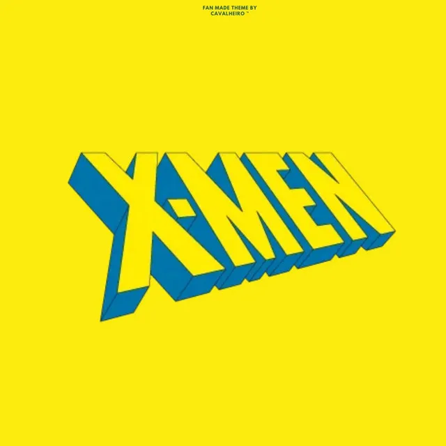 To Me My X-Men - Tribute Version