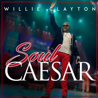 Soul Caesar by Willie Clayton