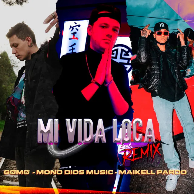 Mi Vida Loca - Remix